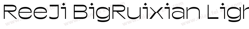 ReeJi BigRuixian LightGB40字体转换
